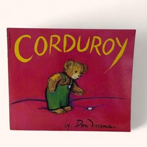 Corduroy by Don Freeman A Classic Children’s Paperback Book